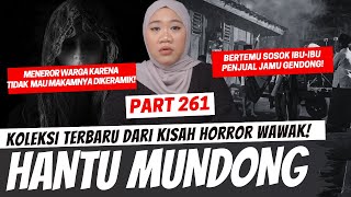 HANTU MUNDONG  KHW PART 261 [upl. by Bethina]