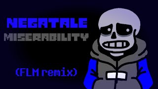 Negatale  Miserability Flm remix  Undertale AU [upl. by Kauffman]