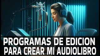 Mejores programas para editar audiolibros en 2024 [upl. by Thorstein]