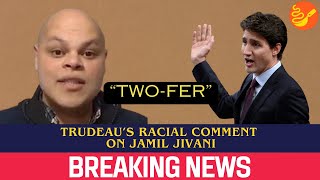 Justin Trudeau Called Conservative Candidate Jamil Jivani A quotTwoferquot [upl. by Anahc]