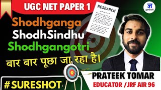 🔥UGC NET PAPER 1  SHODHGANGA SHODHSINDHU amp SHODHGANGOTRI  Prateek Tomar Sir  Gyansthali Classes [upl. by Ignatzia]