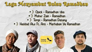 Kumpulan Lagu Ramadhan  Opick  Maher Zain  Tompi  Haddad Alwi [upl. by Huberto]