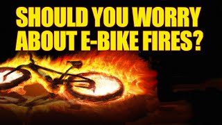 What You NEED To Know To Avoid Electric Bike Fires [upl. by Kawai]