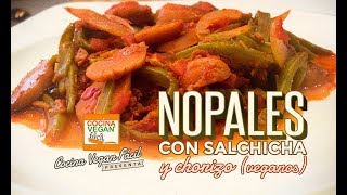 Nopales con salchichas y chorizo veganos  Cocina Vegan Fácil [upl. by Ogires]