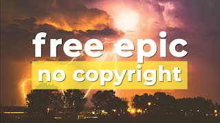 ⚡ Free Epic Music No Copyright quotFire And Thunderquot by cjbeardsofficial 🇺🇸 [upl. by Margit897]