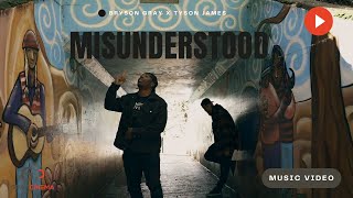 Bryson Gray  Misunderstood Ft TysonJamesMusic  MUSIC VIDEO [upl. by Legra]