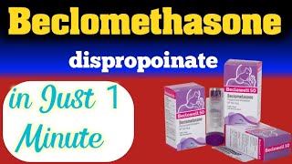 beclomethasone dipropionate [upl. by Plantagenet]