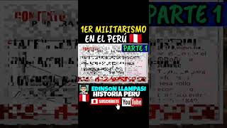 🇵🇪😱 ¿Primer Militarismo en el Perú 4 historia peru republica divertido [upl. by Aciemaj]