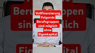 Top Berufsgruppen die ohne Eigenkapital eine Immobilie finanzieren können shorts baufinanzierung [upl. by Korney570]