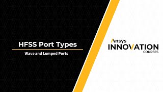 Modelling Signal Inputs with Ansys HFSS Using Wave Ports and Lumped Ports [upl. by Ennayram]