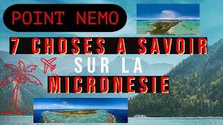 7 choses à savoir sur LA MICRONÉSIE  Région la plus humide Micronésie culture découverte POINT NEMO [upl. by Namreh]