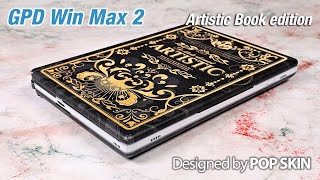 GPD Win Max 2 Artistic Book edition POP SKIN [upl. by Htaeh]