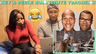 Couple Reacts  Key amp Peele quotSubstitute Teacherquot Reaction [upl. by Queenie]