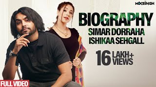 BIOGRAPHY  Simar Dorraha ft Ishikaa Sehgall  MixSingh  XL Album [upl. by Farlee]