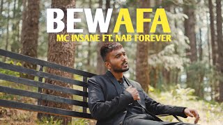 MC INSANE  BEWAFA ft NAB FOREVER   Music Video MCInsaneforever  The Heal Album  2024 [upl. by Skelly]