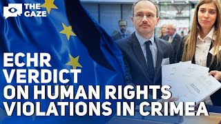 Russia Found Guilty  European Courts Verdict on Human Rights Violations in Crimea [upl. by Assed]