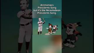 Animaniacs Presidents Song but its the Nickelodeon Presidents Song [upl. by Mor]