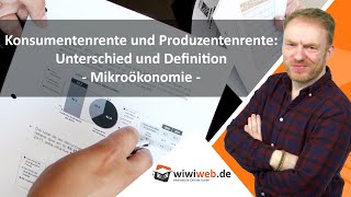 Konsumentenrente und Produzentenrente Unterschied und Definition [upl. by Toscano]