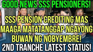 ✅SSS PENSIONERS PENSION CREDITING FOR NOVEMBER MAS MAAGA KAYSA INAASAHAN 2ND TRANCHE MERON NA [upl. by Forest]