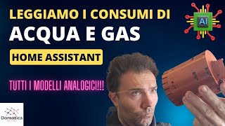 Come leggere i contatori acqua e gas con intelligenza artificiale e MQTT  Tutorial Home Assistant [upl. by Aicilic]