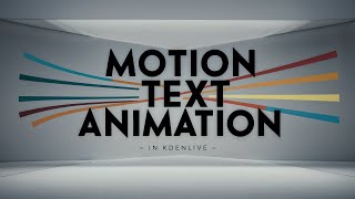 KDENLIVE Creating Motion Text Animation [upl. by Lebasi]