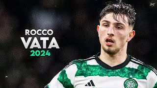 Rocco Vata 2024  Amazing Skills Assists amp Goals  Celtic  HD [upl. by Kessel]