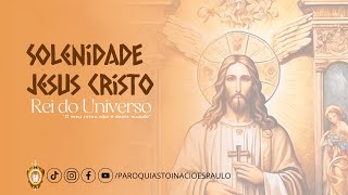 SANTA MISSA  SOLENIDADE DE CRISTO REI DO UNIVERSO  241124 [upl. by Adiasteb]