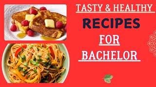 Tasty amp Healthy Recipes For Bachelor  Instant Recipes  Indian kitchen [upl. by Yelkao]