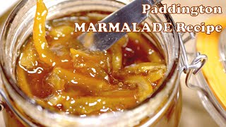 Best Paddington Marmalade Recipe  Marmalade Without Pectin NO Artificial Additives [upl. by Ahsitnauq63]