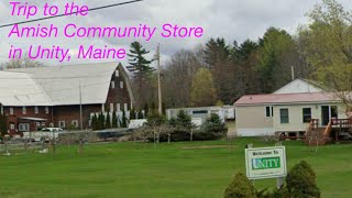 Afternoon trip the Amish store in Unity Maine [upl. by Carrissa]