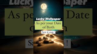 Lucky Wallpaper As Per Your Dob  आपके जन्मदिन अनुसार लकी वॉलपेपरastrology wallpaper lucky [upl. by Hanleigh]