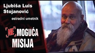 Nemoguća misija  Ljubiša Stojanović Luis [upl. by Rois]