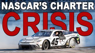 NASCARs Charter Crisis is Worse than you Thought [upl. by Maillil]