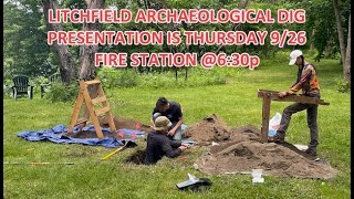 Litchfield Archaeological Dig Presentation [upl. by Isolde527]