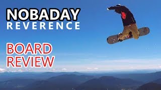 Nobaday Reverence Snowboard Review [upl. by Alimac]