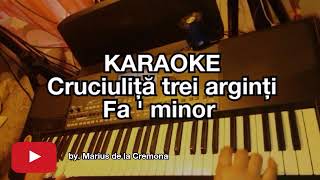 Cruciuliță trei arginți  KARAOKE Fa  min [upl. by Luebke]