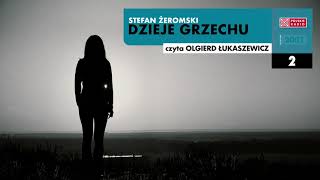 Dzieje grzechu 02  Stefan Żeromski  Audiobook po polsku [upl. by Kissee]