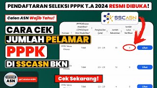 Cara Mengetahui Jumlah Pelamar PPPK – Cara Cek Jumlah Pendaftar PPPK Lolos Verifikasi 2024 [upl. by Kelwen]