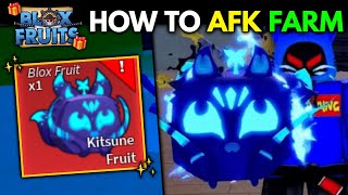 NEW 🔥  How To AFK Farm KITSUNE FRUITS 🦊  Blox Fruits [upl. by Dietz]