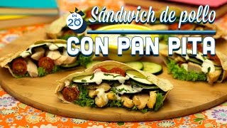 ¿Cómo preparar Sándwich de Pollo con Pan Pita  Cocina Fresca [upl. by Lahsram]