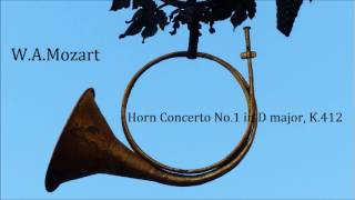 Mozart  Horn Concerto No1 1st ﾓｰﾂｧﾙﾄ：ﾎﾙﾝ協奏曲 第1番 第1楽章 [upl. by Blythe]