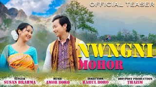 NWNGNI MOHOR Bodo Music Video 2024  Official Teaser  SS PRODUCTION [upl. by Winograd325]