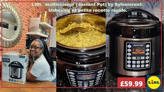 Lidl Multicuiseur  Instant pot  by Sylvercrest Unboxing et Recette de riz poulet Hachee [upl. by Gaspar]