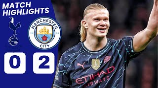 Tottenham vs Man City HIGHLIGHTS amp ALL GOALS 02 Erling Haaland GOALS [upl. by Rekyr]