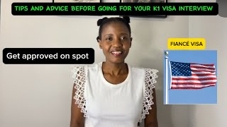 K1 VISA INTERVIEW EXPERIENCE 2024 TIPS AND ADVICE [upl. by Nostaw]