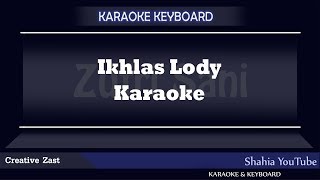 IKHLAS LODY TAMBUNAN KARAOKE [upl. by Helge]