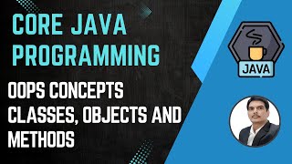 Session 10 Java OOPS Concepts  Class Object amp Methods  Java amp Selenium  2024 New series [upl. by Enibas]