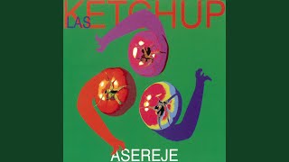 The Ketchup Song Aserejé [upl. by Till]