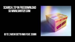 DANTI amp MASTERMAIND  Te lavevo detto RMX feat 33giri SPECIAL DELIVERY [upl. by Eiduj830]