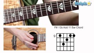 How to Play F Sharp  G Flat Add 11 Bar Chord on Guitar [upl. by Hagar]